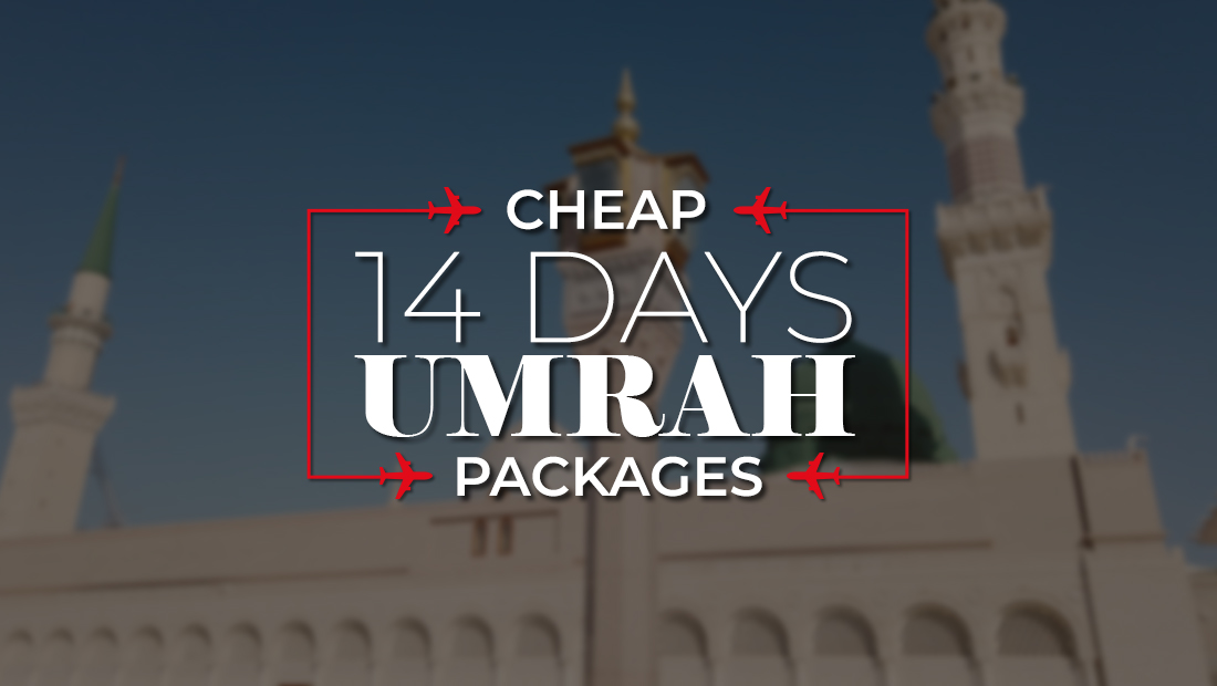 Cheap 14 Days Umrah Package By OnTime HajjUmrah