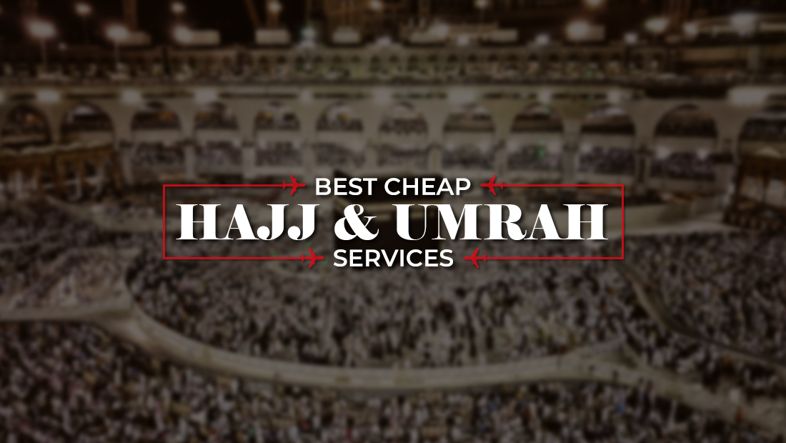 Best and Cheap Hajj and Umrah Services by Ontime Hajj Umrah 2023